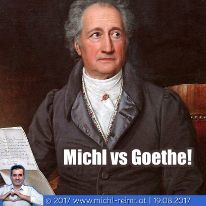Gedicht: Michl vs. Goethe!