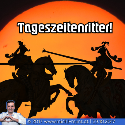 Gedicht: Tageszeitenritter!