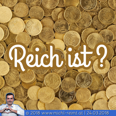 Gedicht: Reich ist?