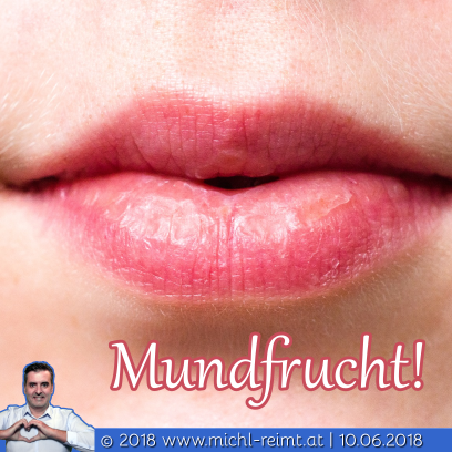 Gedicht: Mundfrucht!